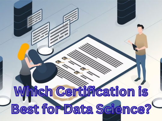 You are currently viewing Which certification is best for data science?