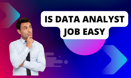 Is data analyst job easy?