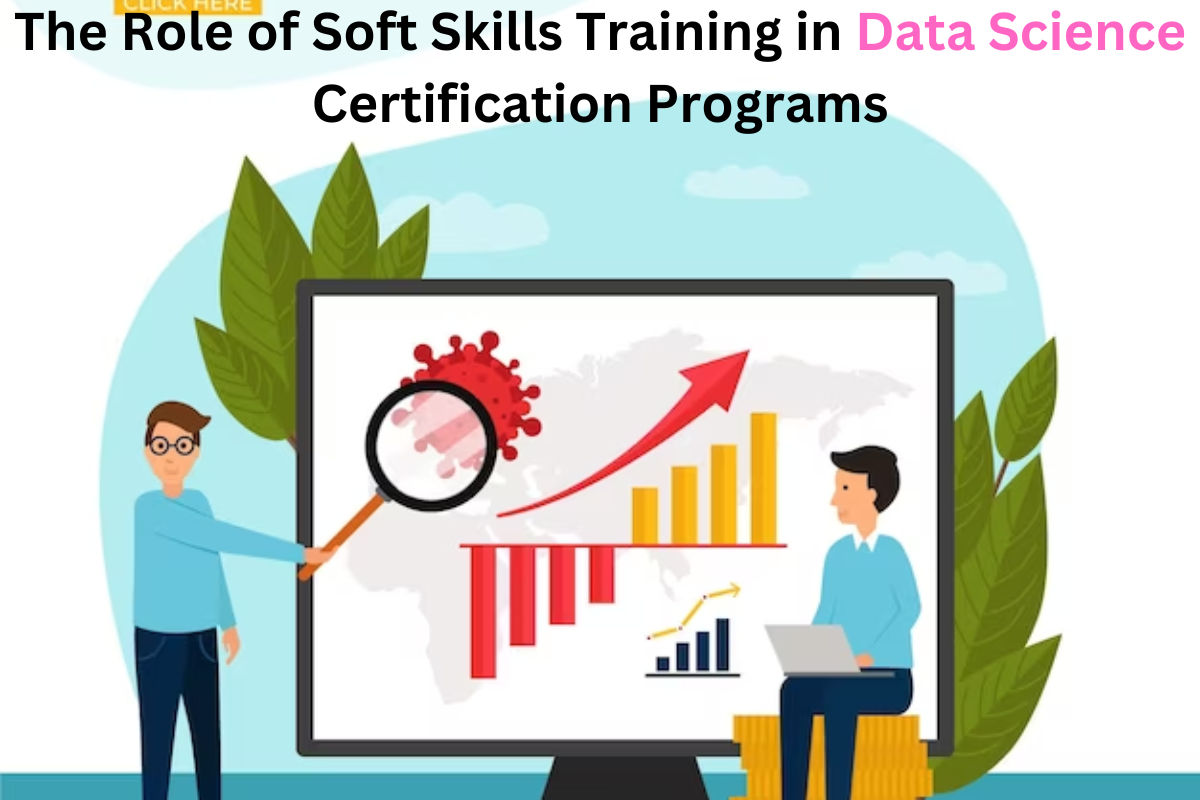Read more about the article The Role of Soft Skills Training in Data Science Certification Programs